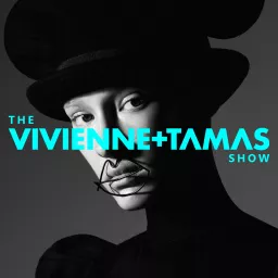 The Vivienne & Tamas Show Podcast artwork