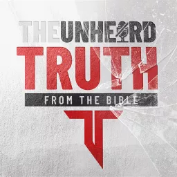 The Unheard Truth Podcast artwork
