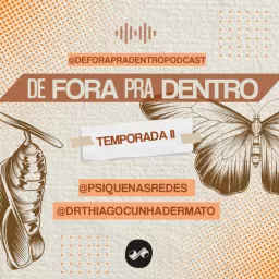 DE FORA PRA DENTRO Podcast artwork