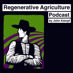 Regenerative Agriculture Podcast artwork