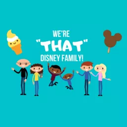 We're That Disney Family Podcast artwork