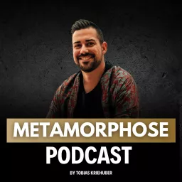 Metamorphose - Dein Podcast für persönliches Wachstum artwork
