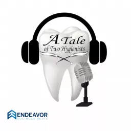 A Tale of Two Hygienists Podcast artwork