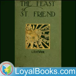 The Feast of St. Friend by Arnold Bennett