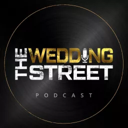 The Wedding Street Podcast artwork
