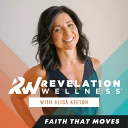 Revelation Wellness - Healthy & Whole Podcast artwork