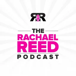 The Rachael Reed Podcast artwork