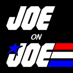 Joe on Joe - A G.I. Joe Podcast artwork