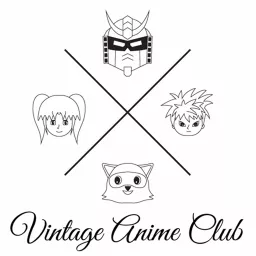 Vintage Anime Club Podcast artwork