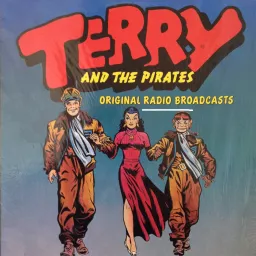 Terry & The Pirates Podcast artwork