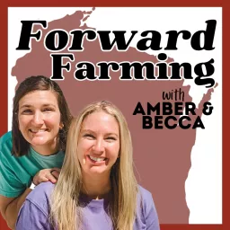 Forward Farming Podcast artwork