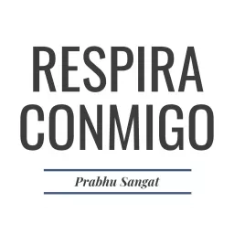 Respira Conmigo Podcast artwork