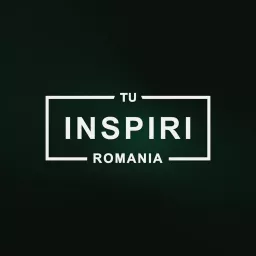 Tu Inspiri Romania Podcast artwork