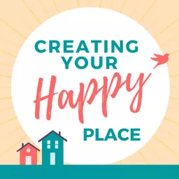 Creating Your Happy Place Podcast artwork