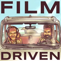 FILM DRIVEN Podcast artwork