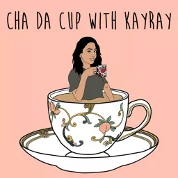 Cha Da Cup with KayRay