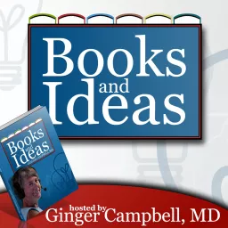 Books and Ideas with Dr. Ginger Campbell Podcast artwork