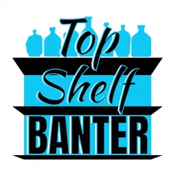 Top Shelf Banter Podcast artwork