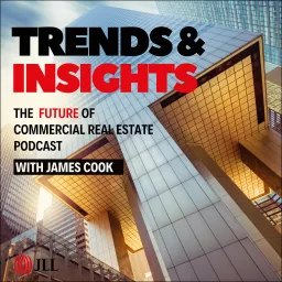 Trends & Insights: The Future of Commercial Real Estate Podcast artwork