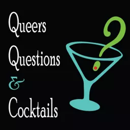 Queers, Questions and Cocktails