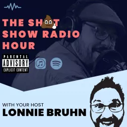 The Shit Show Radio Hour