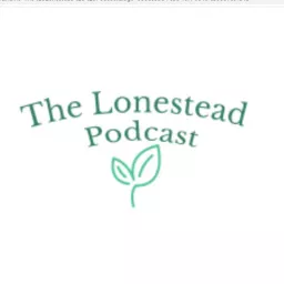 The Lonestead Podcast artwork
