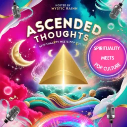 Ascended Thoughts Podcast artwork