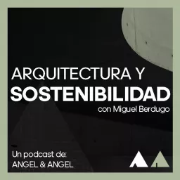 Arquitectura y Sostenibilidad Podcast artwork