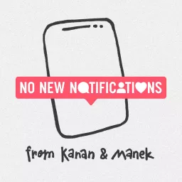 No New Notifications from Kanan & Manek Podcast artwork