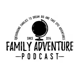 Family Adventure Podcast with Erik Hemingway artwork