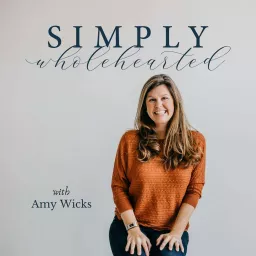 Simply Wholehearted Podcast artwork