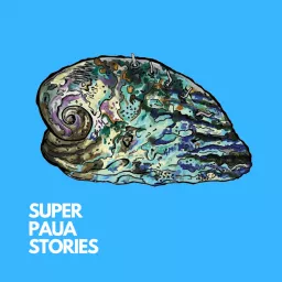 Super Paua Stories Podcast artwork