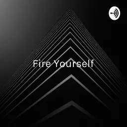 Fire Yourself - Independência Financeira Descomplicada Podcast artwork