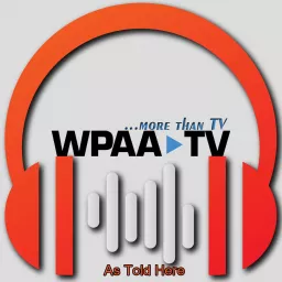 As Told Here | More than TV | WPAA-TV Podcast artwork