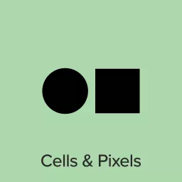Cells and Pixels Podcast artwork