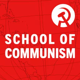 School of Communism Podcast artwork