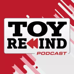 Toy Rewind Podcast artwork