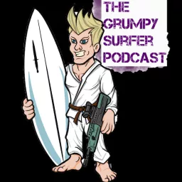 The Grumpy Surfer Podcast