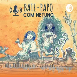 Bate-Papo com Netuno Podcast artwork