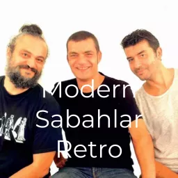 Modern Sabahlar Retro Podcast artwork