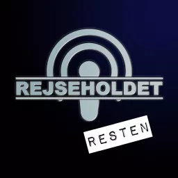 Rejseholdet- Resten Podcast artwork