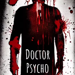 Doctor Psycho Podcast artwork