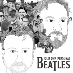 Your Own Personal Beatles Podcast artwork
