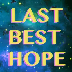Last Best Hope Podcast artwork