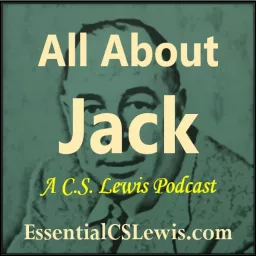 All About Jack: A C.S. Lewis Podcast