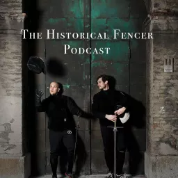 The Historical Fencer Podcast artwork