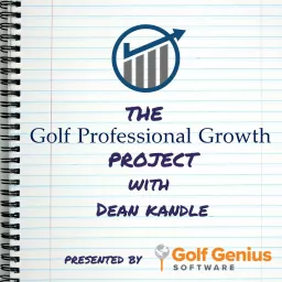 The Golf Professional Growth Project Podcast artwork