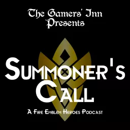 Summoner's Call: A Fire Emblem Heroes Podcast artwork