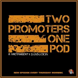 2 Promoters, 1 Pod Podcast artwork
