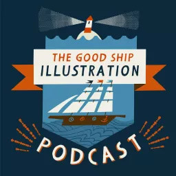 The Good Ship Illustration Podcast artwork
